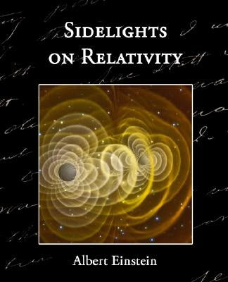 Sidelights on Relativity by Einstein, Albert