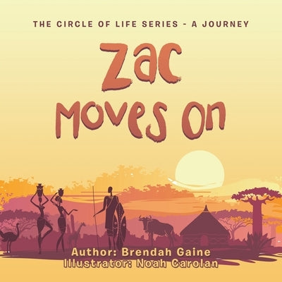 Zac Moves On by Gaine, Brendah
