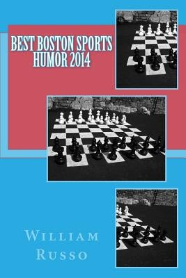 Best Boston Sports Humor 2014 by Russo, William