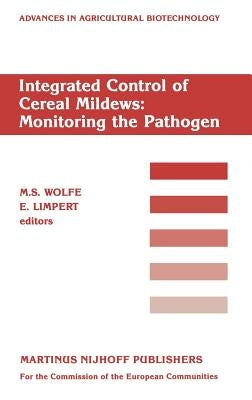Integrated Control of Cereal Mildews: Monitoring the Pathogen by Wolfe, M. S.