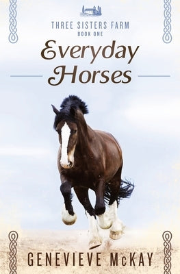 Everyday Horses by McKay, Genevieve
