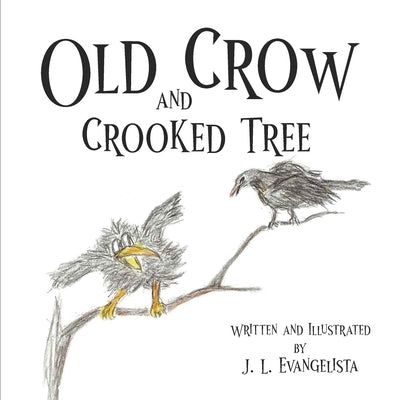 Old Crow and Crooked Tree by Evangelista, J. L.