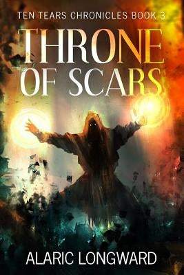 Throne of Scars: Stories of the Nine Worlds by Longward, Alaric
