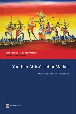 Youth in Africa's Labor Market by Garcia, Marito H.