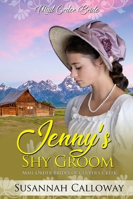 Jenny's Shy Groom by Calloway, Susannah