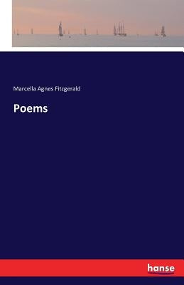 Poems by Fitzgerald, Marcella Agnes