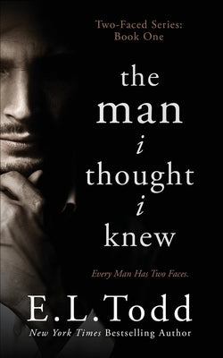The Man I Thought I Knew by Todd, E. L.