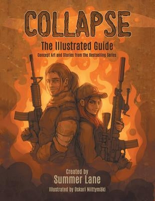Collapse: Illustrated Guide: Concept Art and Short Stories from the Bestselling Series by Lane, Summer