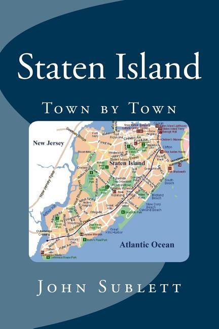 Staten Island Town by Town by Sublett, John Louis