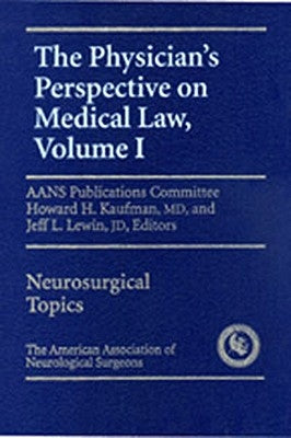 Physician's Perspective on Medical Law by Kaufman, Howard H.
