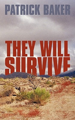 They Will Survive by Baker, Patrick