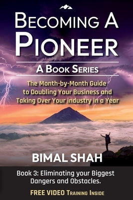 Becoming a Pioneer - A Book Series- Book 3 by Shah, Bimal