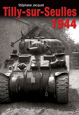 Tilly-Sur-Seulles 1944 by Jacquet, Stéphane