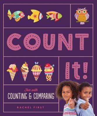 Count It! Fun with Counting & Comparing by First, Rachel