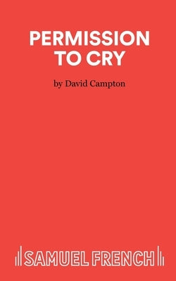 Permission to Cry by Campton, David