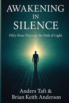 Awakening in Silence / Fifty-Four on the Path of Light by Anderson