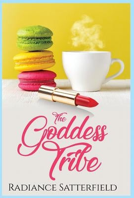 The Goddess Tribe by Satterfield, Radiance