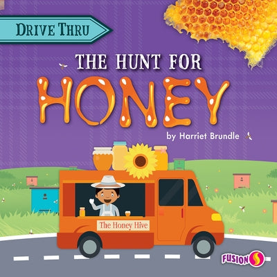 The Hunt for Honey by Brundle, Harriet