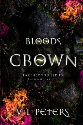 Bloods Crown: Earthbound Series by Peters, V. L.