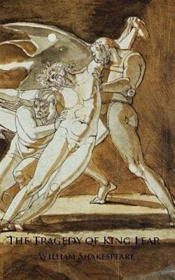 The Tragedy of King Lear by Shakespeare, William