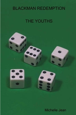 Blackman Redemption - The Youths by Jean, Michelle