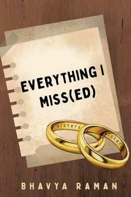 Everything I Miss(ed) by Raman, Bhavya