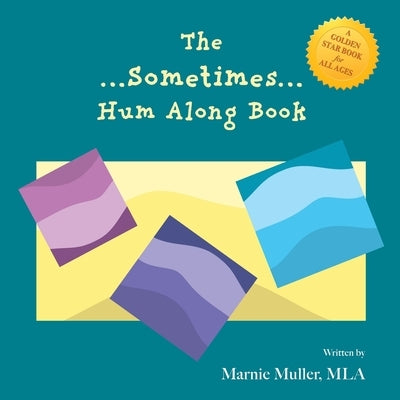 The Sometimes Hum Along Book by Muller, Mla Marnie