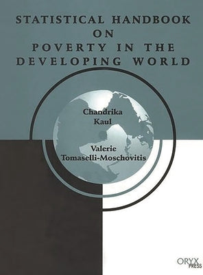Statistical Handbook on Poverty in the Developing World by Kaul, Chandrika