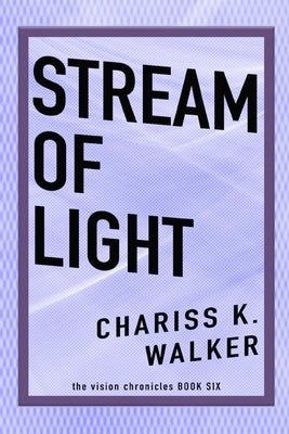 Stream of Light by Parker, Marty