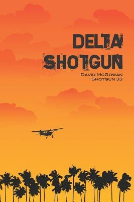 Delta Shotgun by McGowan, David