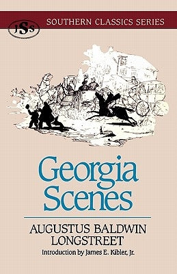 Georgia Scenes by Longstreet, Augustus Baldwin
