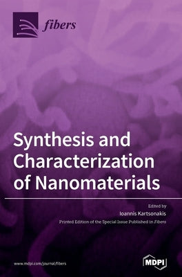 Synthesis and Characterization of Nanomaterials by Kartsonakis, Ioannis