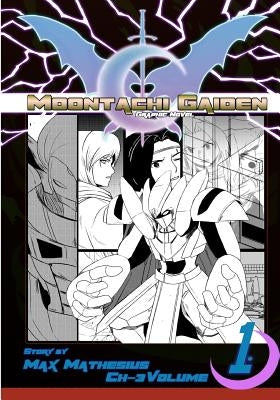 Moontachi Gaiden: Graphic Novel Ch-3: Two Days Ago by Mathesius, Max