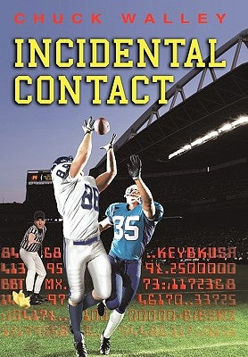 Incidental Contact by Walley, Chuck