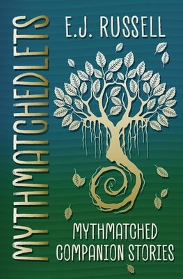 Mythmatchedlets by Russell, E. J.