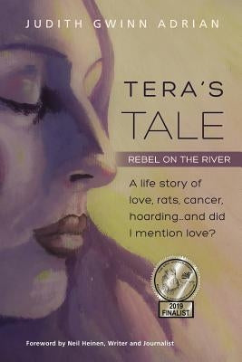 Tera's Tale: Rebel on the River by Adrian, Judith Gwinn
