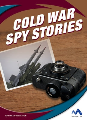 Cold War Spy Stories by Huddleston, Emma