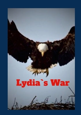 Lydia`s War by Godders