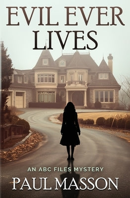 Evil Ever Lives by Masson, Paul