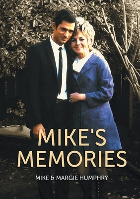 Mike's Memories by Humphry, Mike