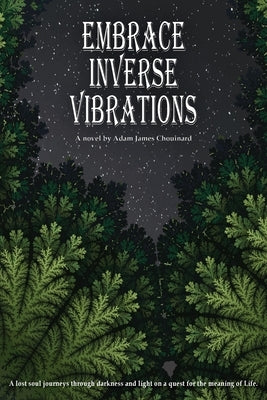 Embrace Inverse Vibrations by Chouinard, Adam