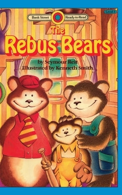 The Rebus Bears: Level 1 by Reit, Seymour
