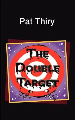 The Double Target by Thiry, Pat