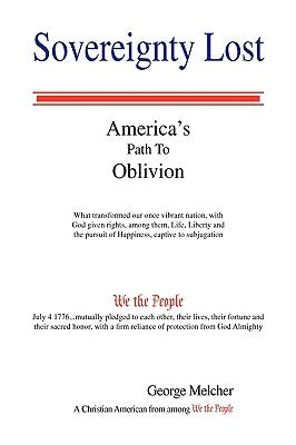 Sovereignty Lost by Melcher, George