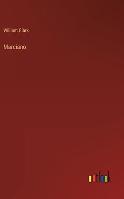 Marciano by Clark, William
