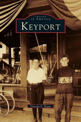 Keyport by Regan, Timothy E.