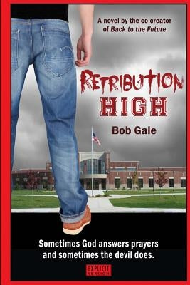 Retribution High - Explicit Version: A Short, Violent Novel About Bullying, Revenge, and the Hell Known as HIgh School by Gale, Samo