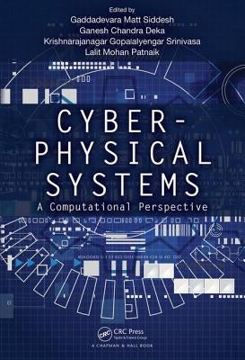 Cyber-Physical Systems: A Computational Perspective by Siddesh, Gaddadevara Matt