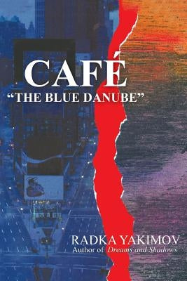 Cafe the Blue Danube by Yakimov, Radka