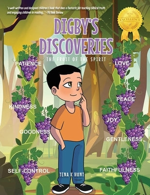 Digby's Discoveries: The Fruit of the Spirit by Hunt, Tena K.